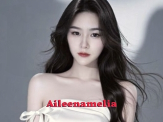 Aileenamelia