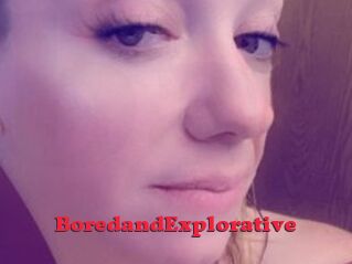 BoredandExplorative