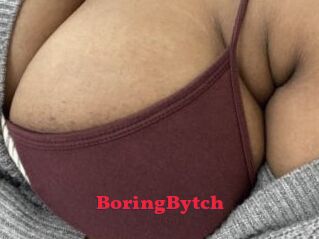 BoringBytch