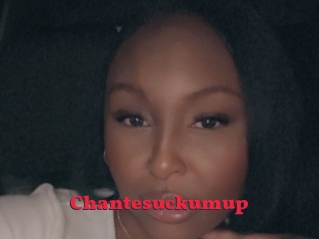Chantesuckumup