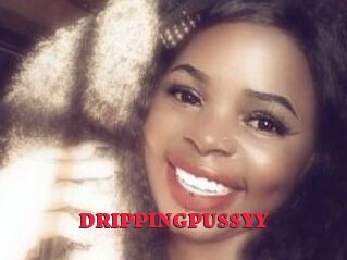 DRIPPINGPUSSYY
