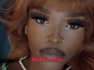 Darknesss