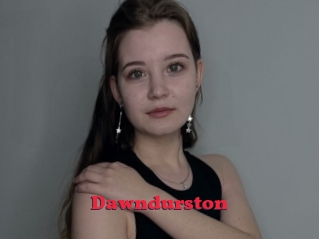 Dawndurston
