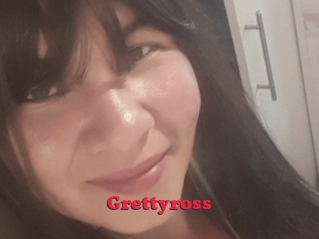 Grettyross