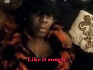 Like_it_rough