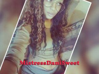 MistressDaniSweet