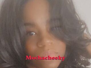 Mochacheeky
