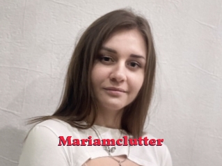 Mariamclutter