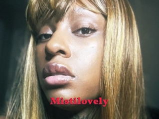 Mistilovely