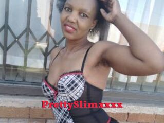 PrettySlimxxxx
