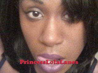 PrincessLolaLanes