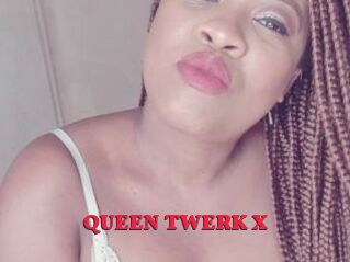QUEEN_TWERK_X