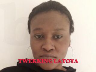 TWEKKING_LATOYA
