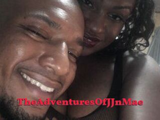 TheAdventuresOfJJnMae
