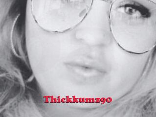 Thickkumz90