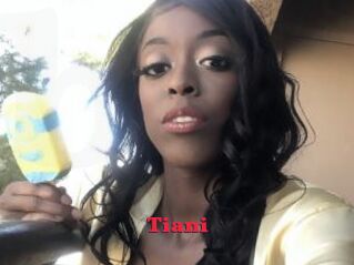 Tiani