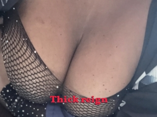 Thick_reign
