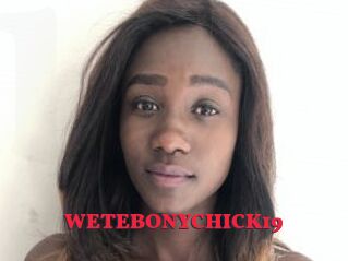 WETEBONYCHICK19