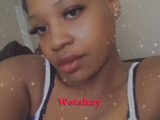 Wetshay