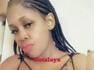 Wetslayx